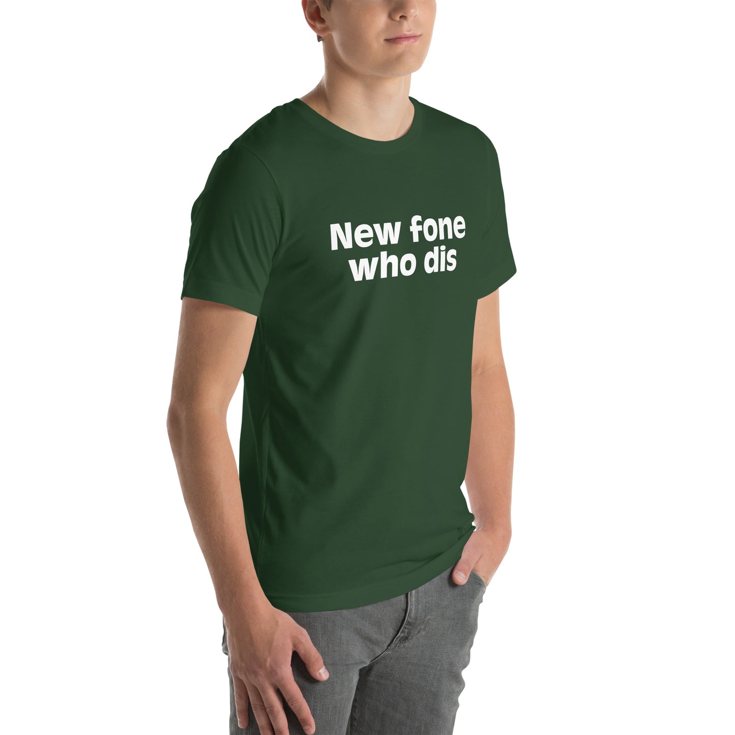 New Fone Who Dis Unisex t-shirt